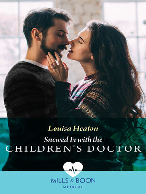 cover image of Snowed In With the Children's Doctor
